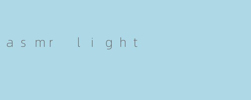 asmr light